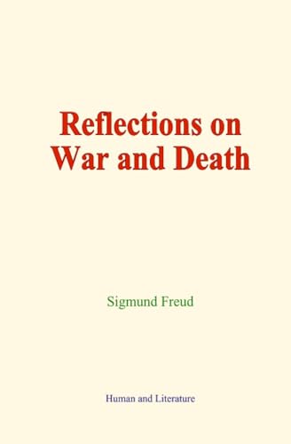 Reflections on War and Death von Human and Literature